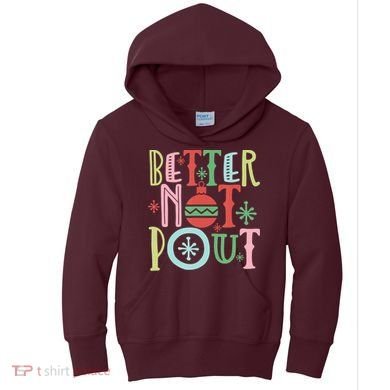 Better Not Pout Christmas Pun Distressed Kids Hoodie