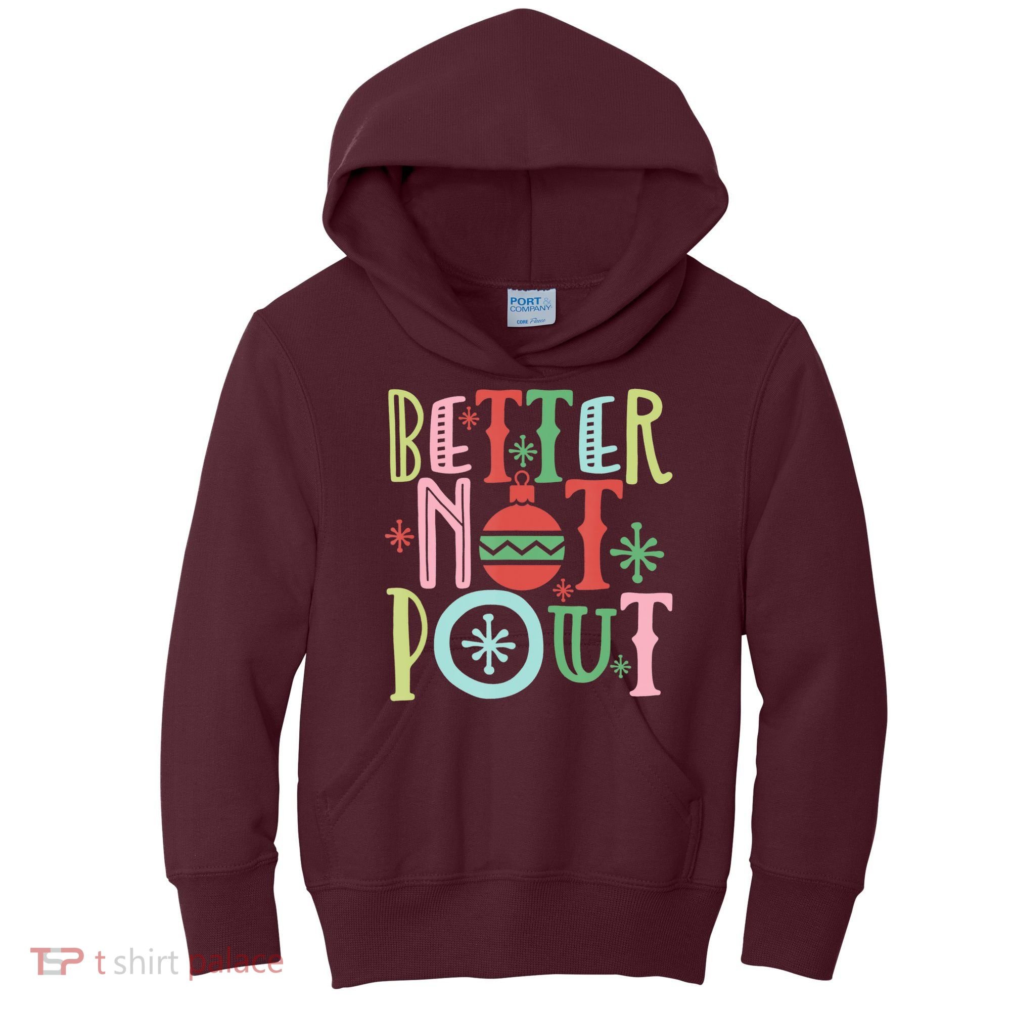 Better Not Pout Christmas Pun Distressed Kids Hoodie