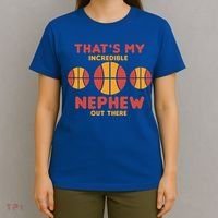 Basketball Nephew Quote For Aunt Uncle Gift T-Shirt thumb 4