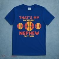 Basketball Nephew Quote For Aunt Uncle Gift T-Shirt thumb 5