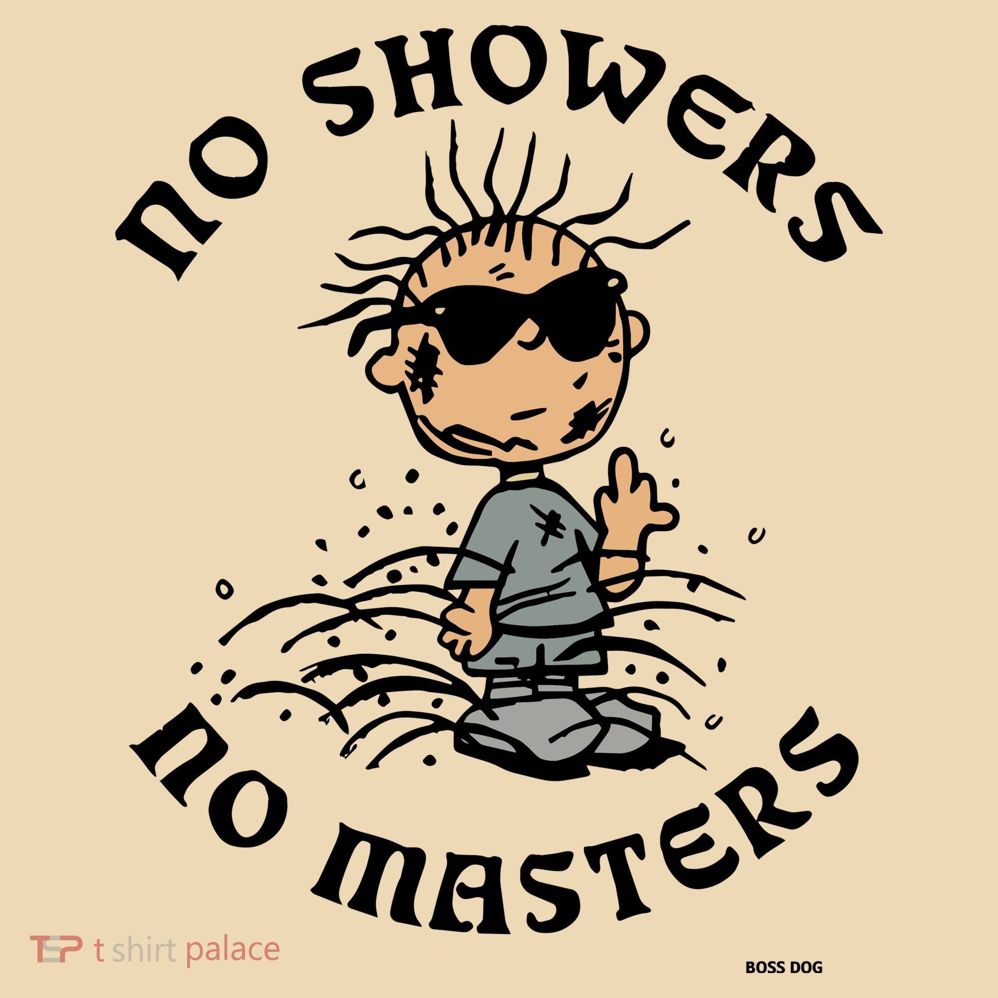 Bosssdog No Showers No Masters Tote Bag
