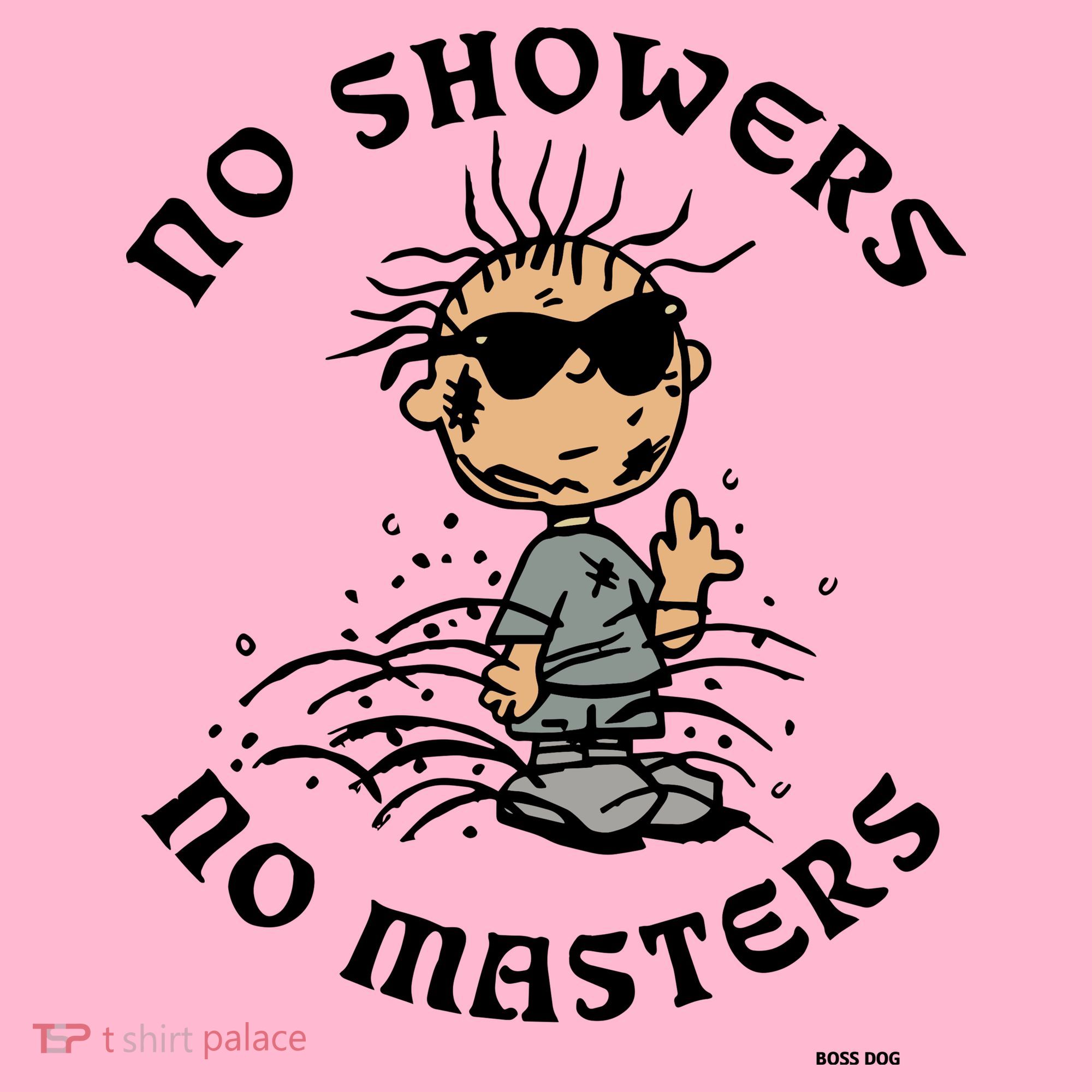 Bosssdog No Showers No Masters Coaster