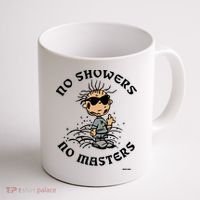 Bosssdog No Showers No Masters Coffee Mug thumb 1