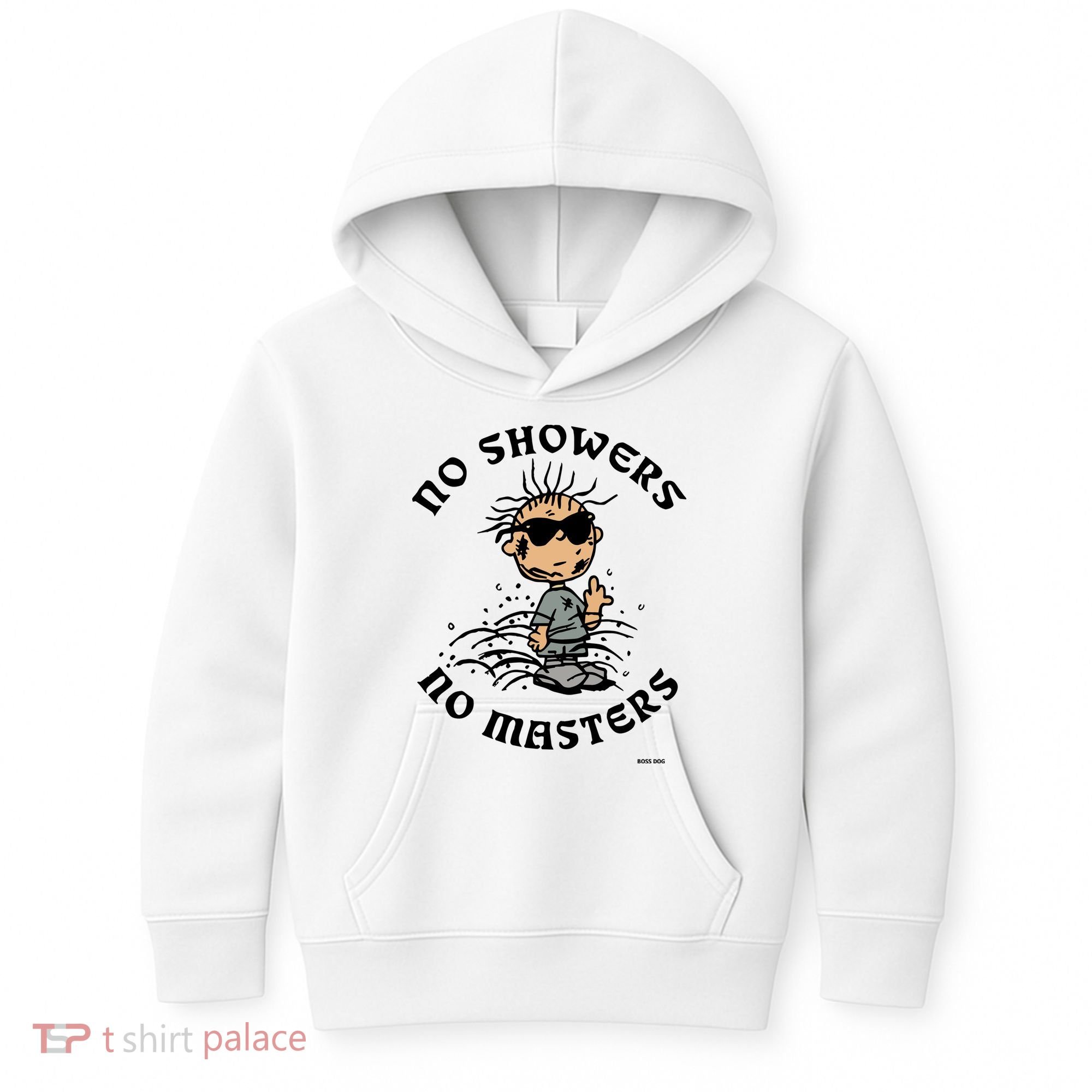 Bosssdog No Showers No Masters Kids Hoodie