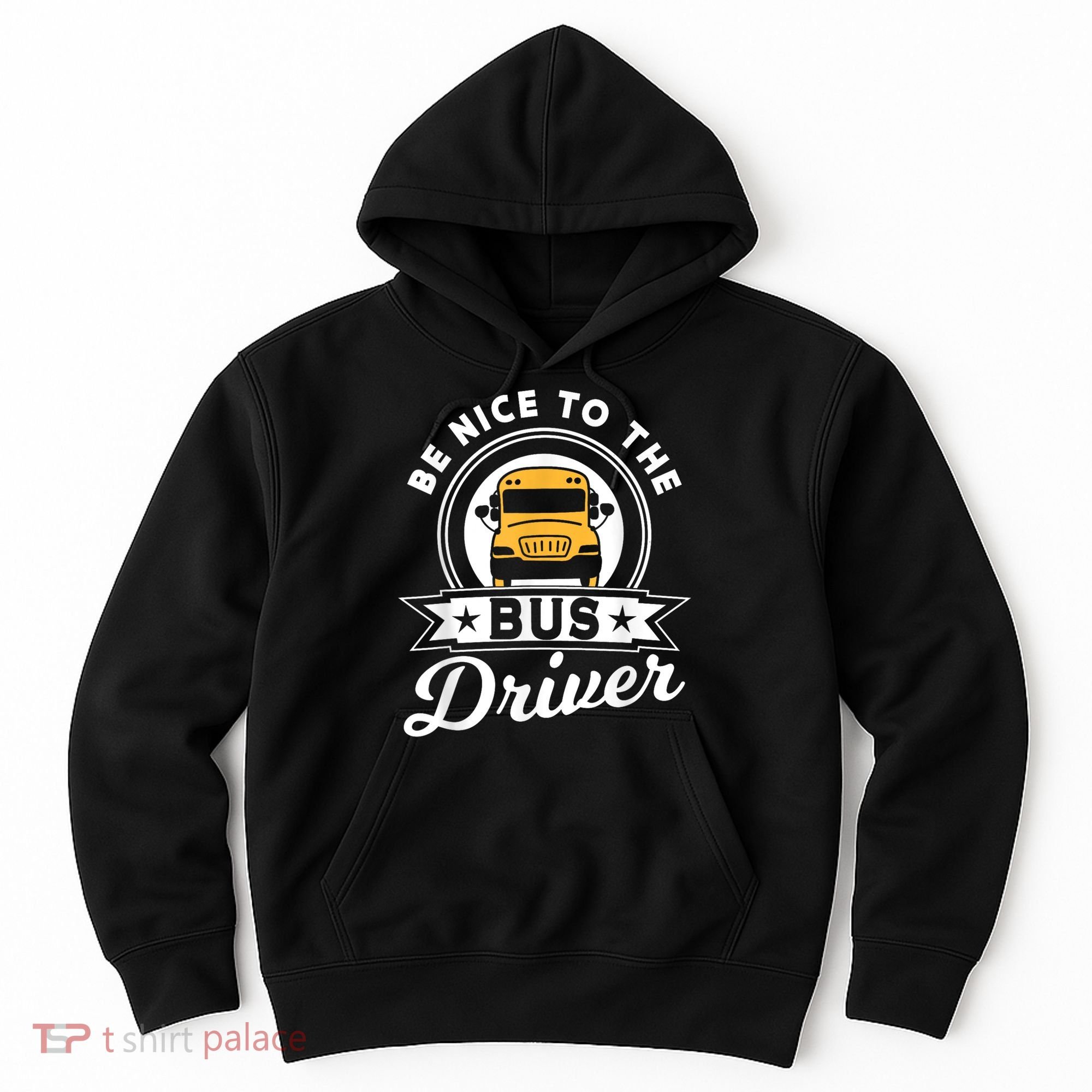 Be Nice To The Bus Driver Job Operator Busman Buses Hoodie