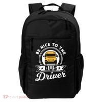 Be Nice To The Bus Driver Job Operator Busman Buses Backpack thumb 0