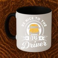 Be Nice To The Bus Driver Job Operator Busman Buses Coffee Mug thumb 2