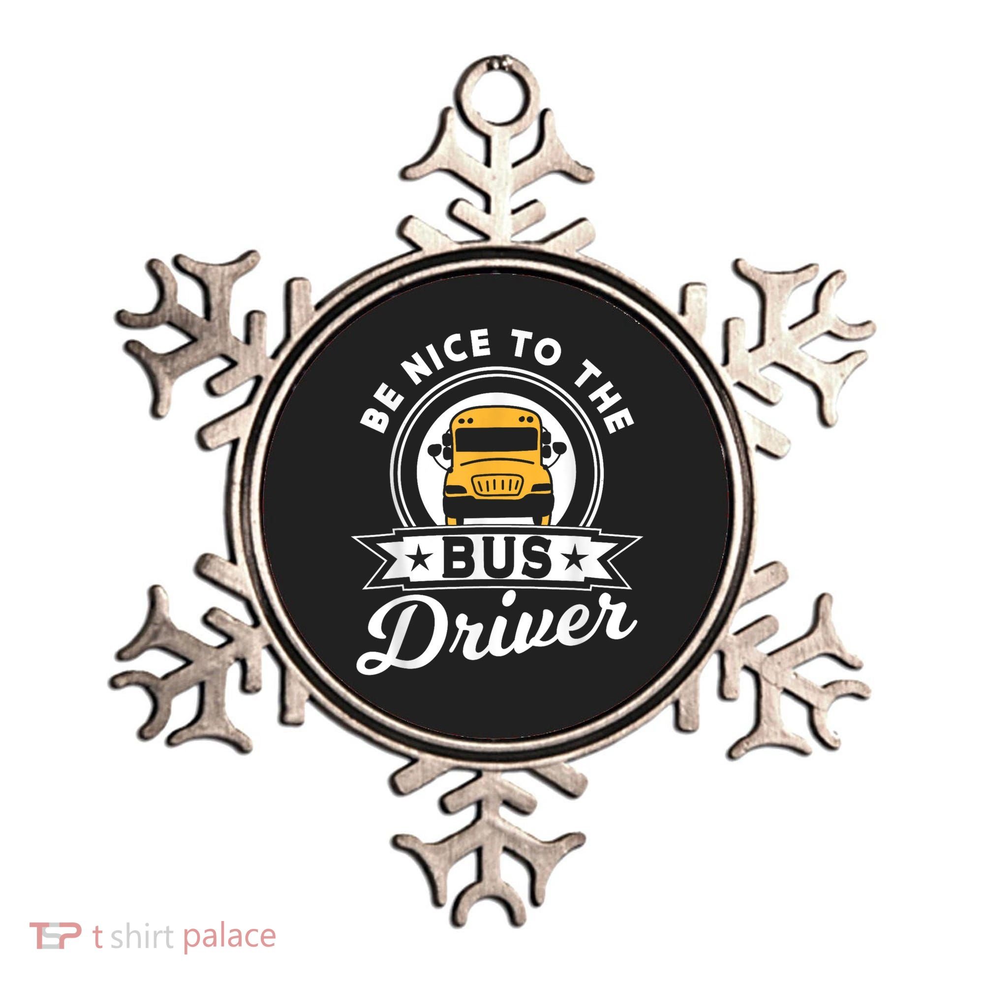 Be Nice To The Bus Driver Job Operator Busman Buses Ornament