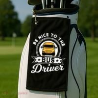 Be Nice To The Bus Driver Job Operator Busman Buses Golf Towel thumb 2