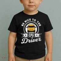 Be Nice To The Bus Driver Job Operator Busman Buses Toddler T-Shirt thumb 2