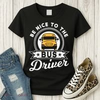 Be Nice To The Bus Driver Job Operator Busman Buses Women's T-Shirt thumb 3