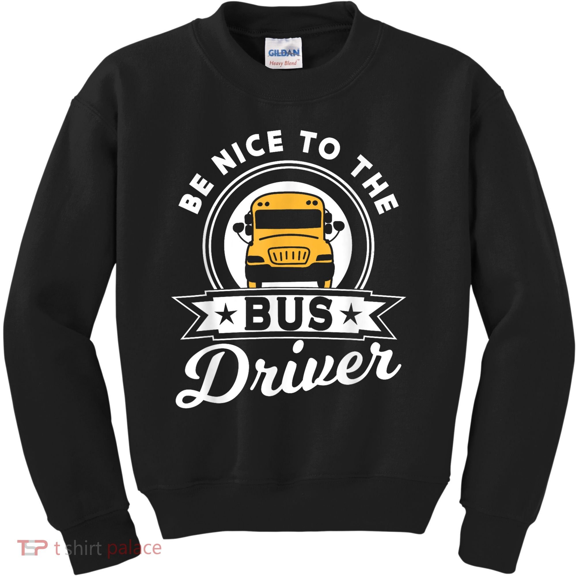 Be Nice To The Bus Driver Job Operator Busman Buses Kids Sweatshirt