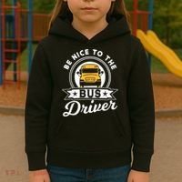 Be Nice To The Bus Driver Job Operator Busman Buses Kids Hoodie thumb 3