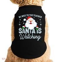 Be Nice To The Teacher Santa Is Watching Doggie Tank thumb 0