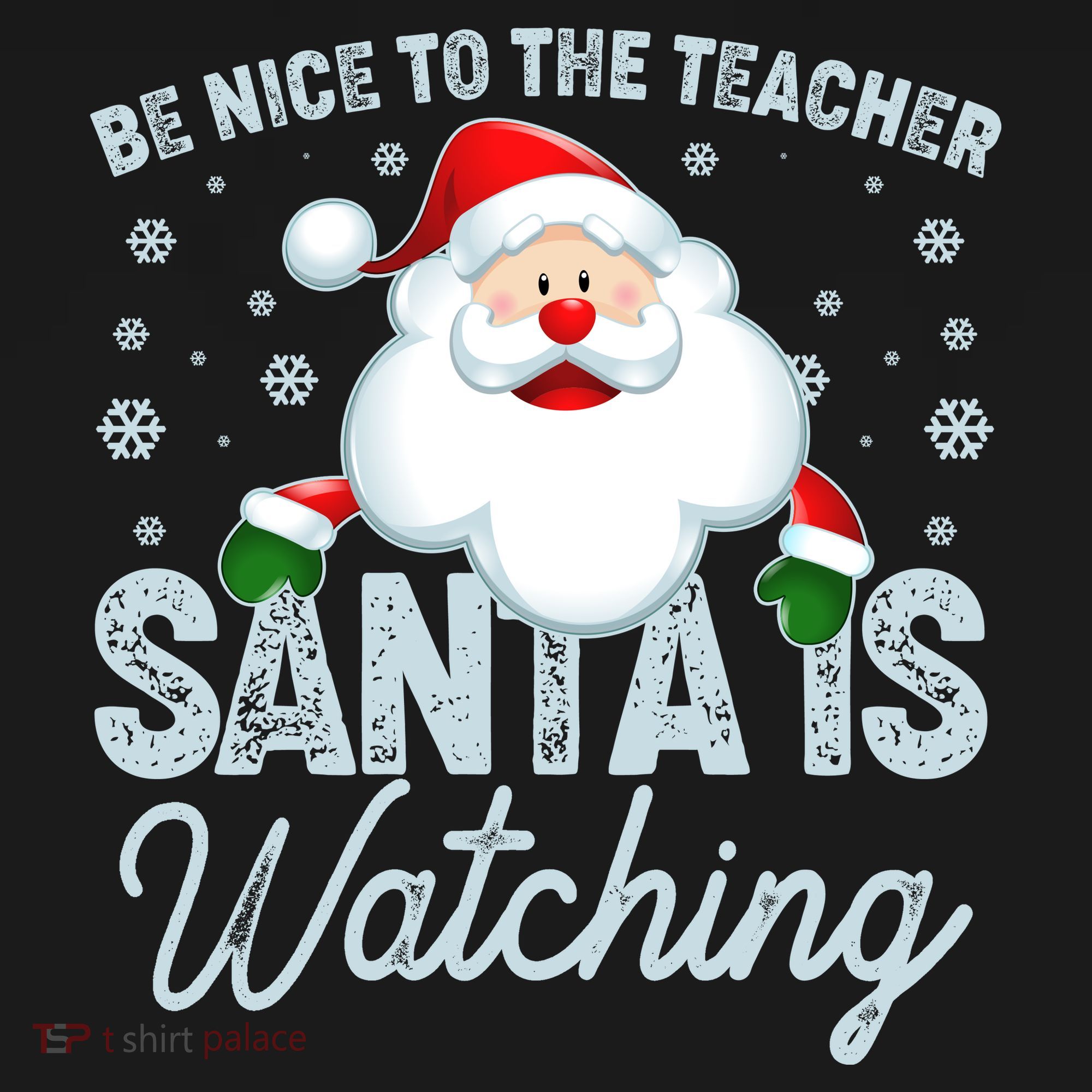 Be Nice To The Teacher Santa Is Watching Doggie Tank