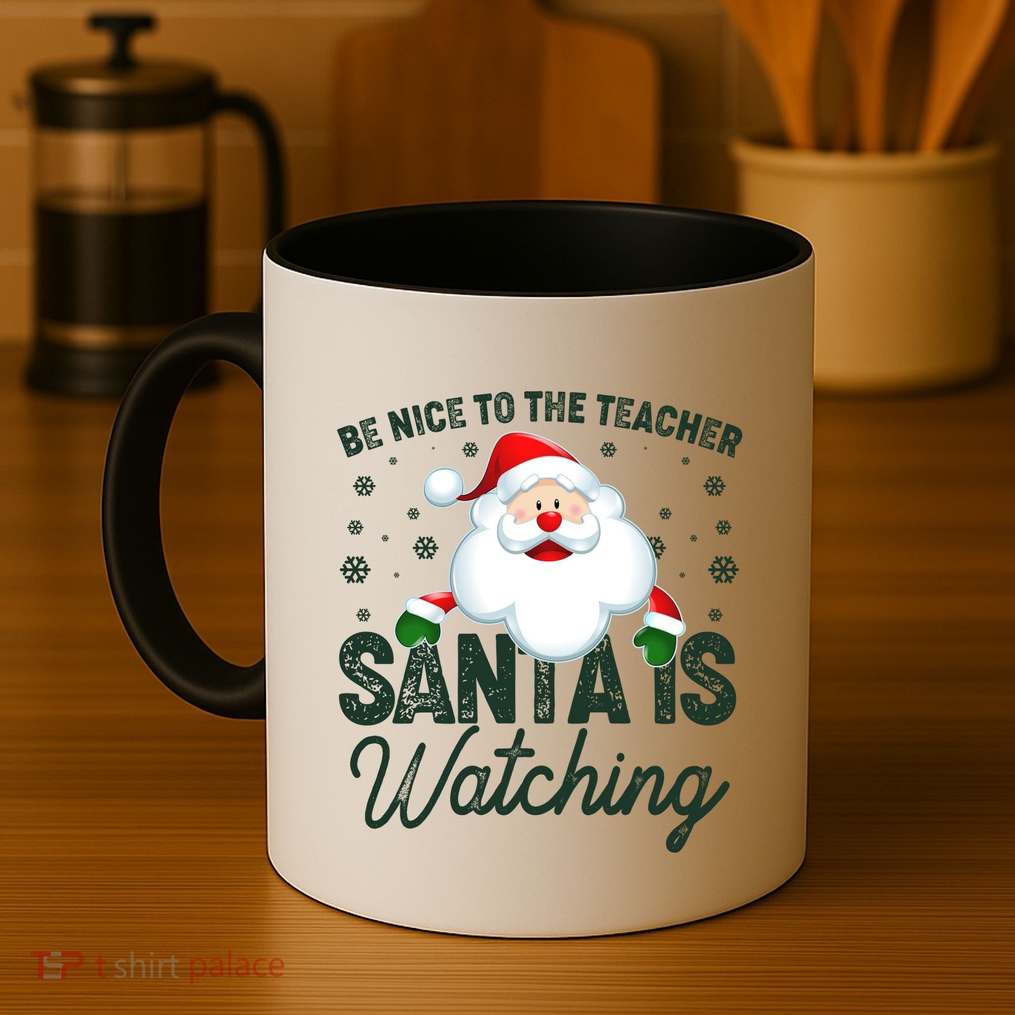 Be Nice To The Teacher Santa Is Watching Coffee Mug