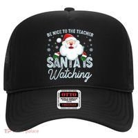 Be Nice To The Teacher Santa Is Watching Hat thumb 0
