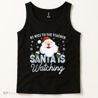 Be Nice To The Teacher Santa Is Watching Tank Top thumb 2