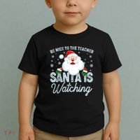 Be Nice To The Teacher Santa Is Watching Toddler T-Shirt thumb 2