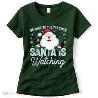 Be Nice To The Teacher Santa Is Watching Women's T-Shirt thumb 0