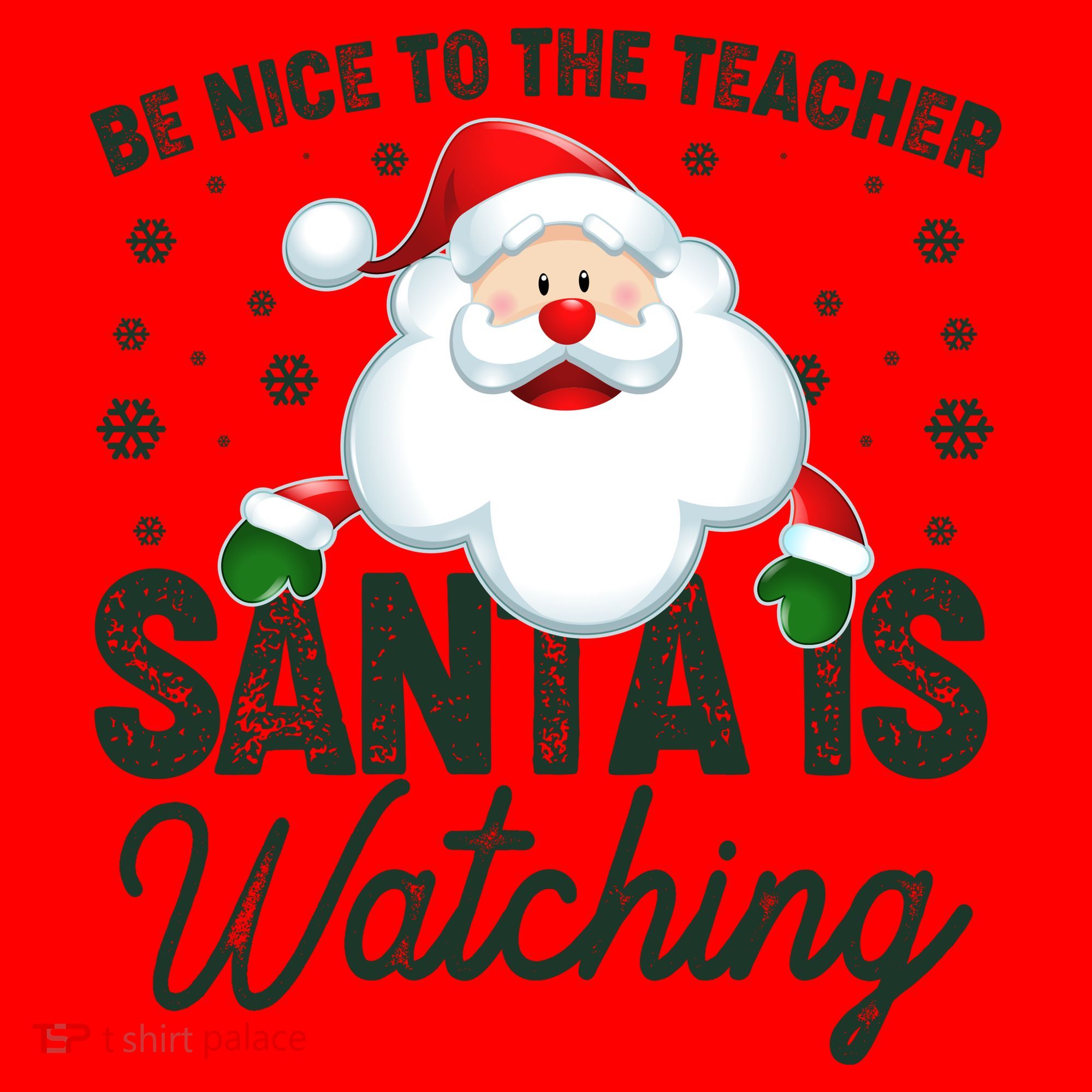 Be Nice To The Teacher Santa Is Watching Santa Hat