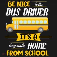 Be Nice To The Bus Driver It's A Long Walk Home From School Ornament thumb 1