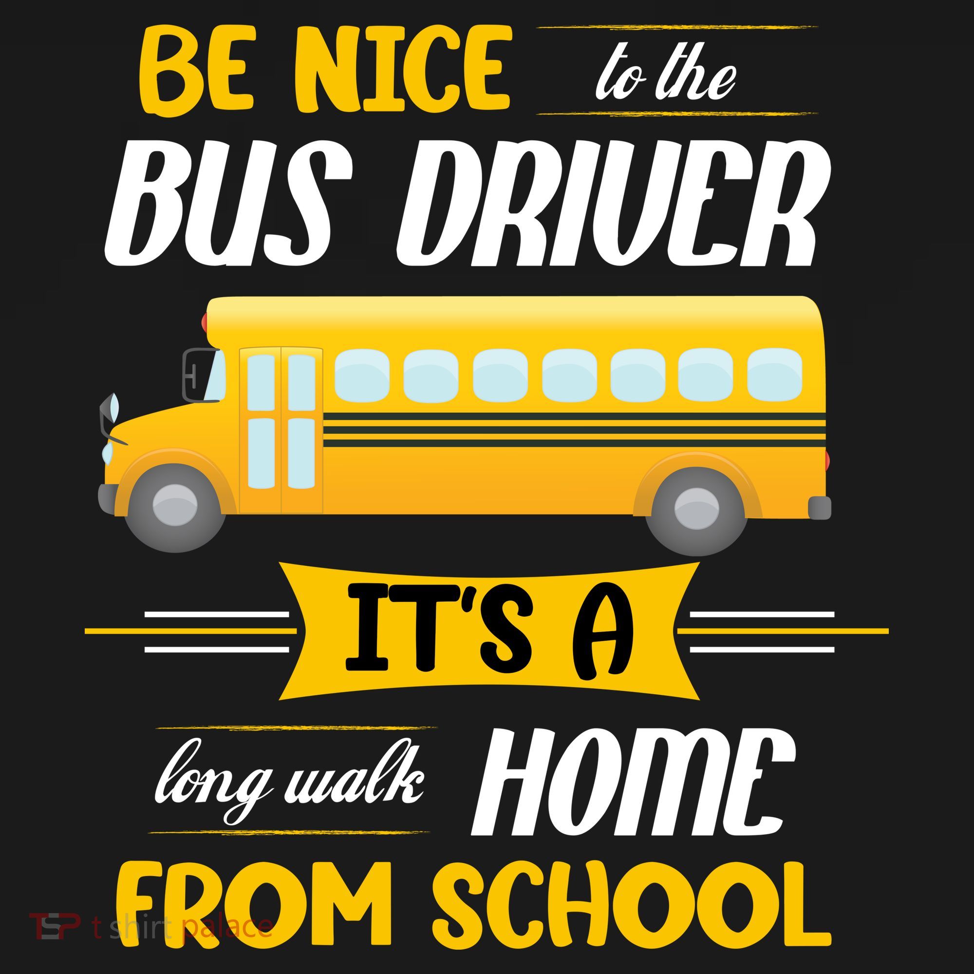 Be Nice To The Bus Driver It's A Long Walk Home From School Ornament