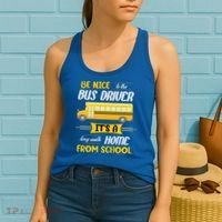 Be Nice To The Bus Driver It's A Long Walk Home From School Women's Tank Top thumb 2