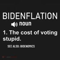 Bidenflation Noun The Cost Of Voting Stupid Backpack thumb 2