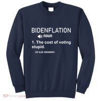 Bidenflation Noun The Cost Of Voting Stupid Sweatshirt thumb 0