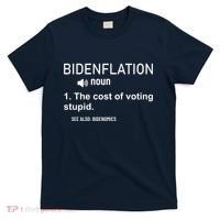 Bidenflation Noun The Cost Of Voting Stupid T-Shirt thumb 0