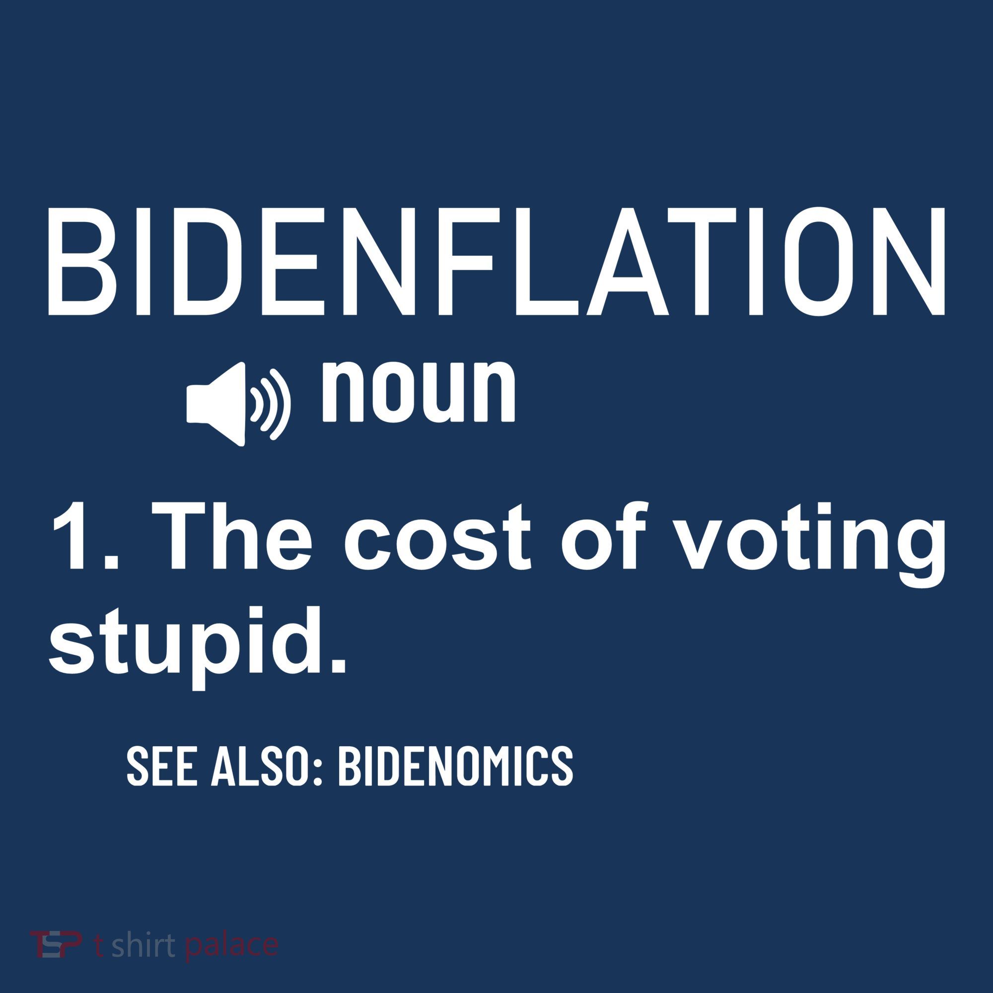 Bidenflation Noun The Cost Of Voting Stupid Women's Hoodie