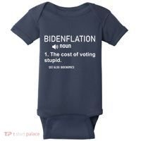 Bidenflation Noun The Cost Of Voting Stupid Baby Bodysuit thumb 0