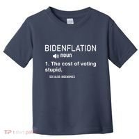 Bidenflation Noun The Cost Of Voting Stupid Toddler T-Shirt thumb 0
