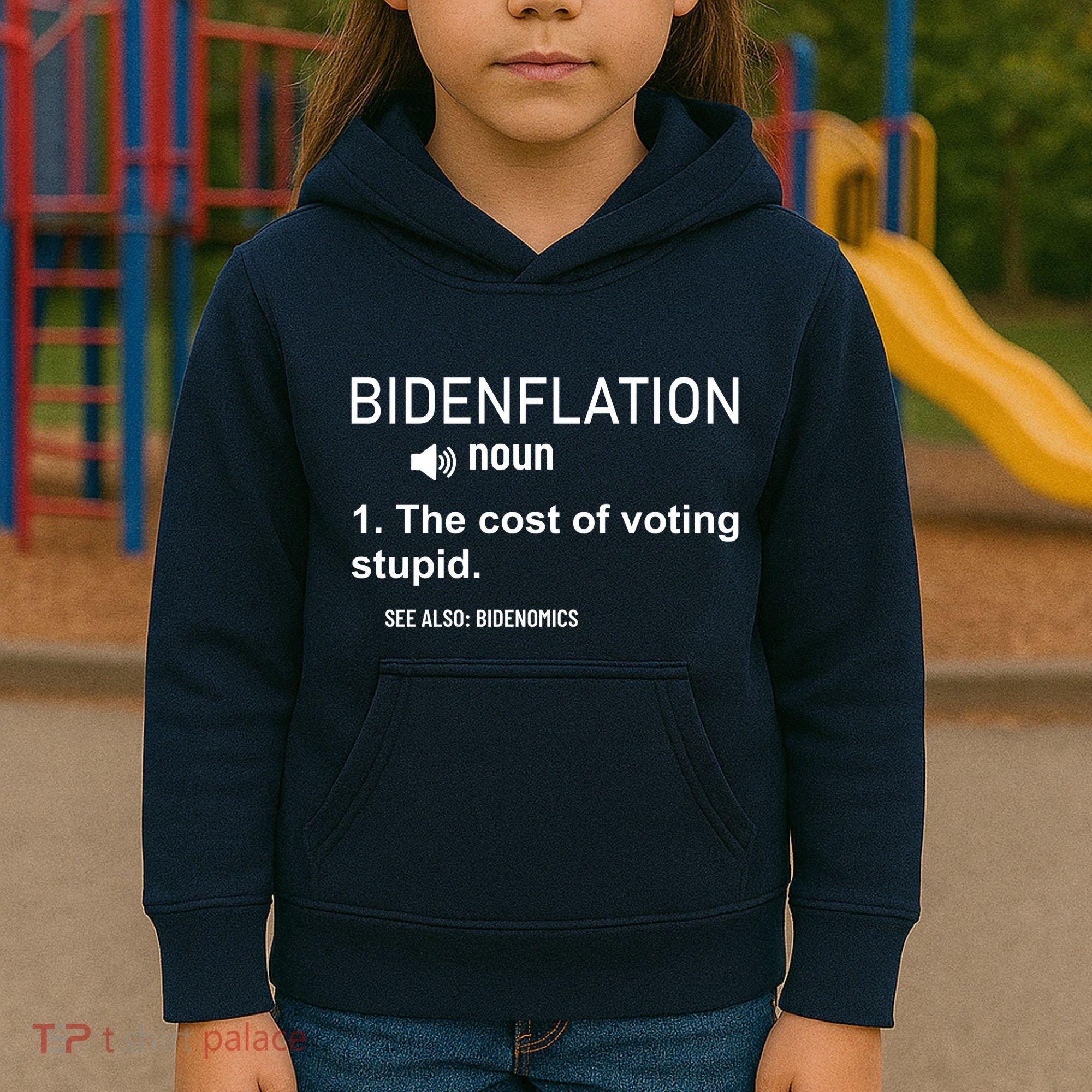Bidenflation Noun The Cost Of Voting Stupid Kids Hoodie
