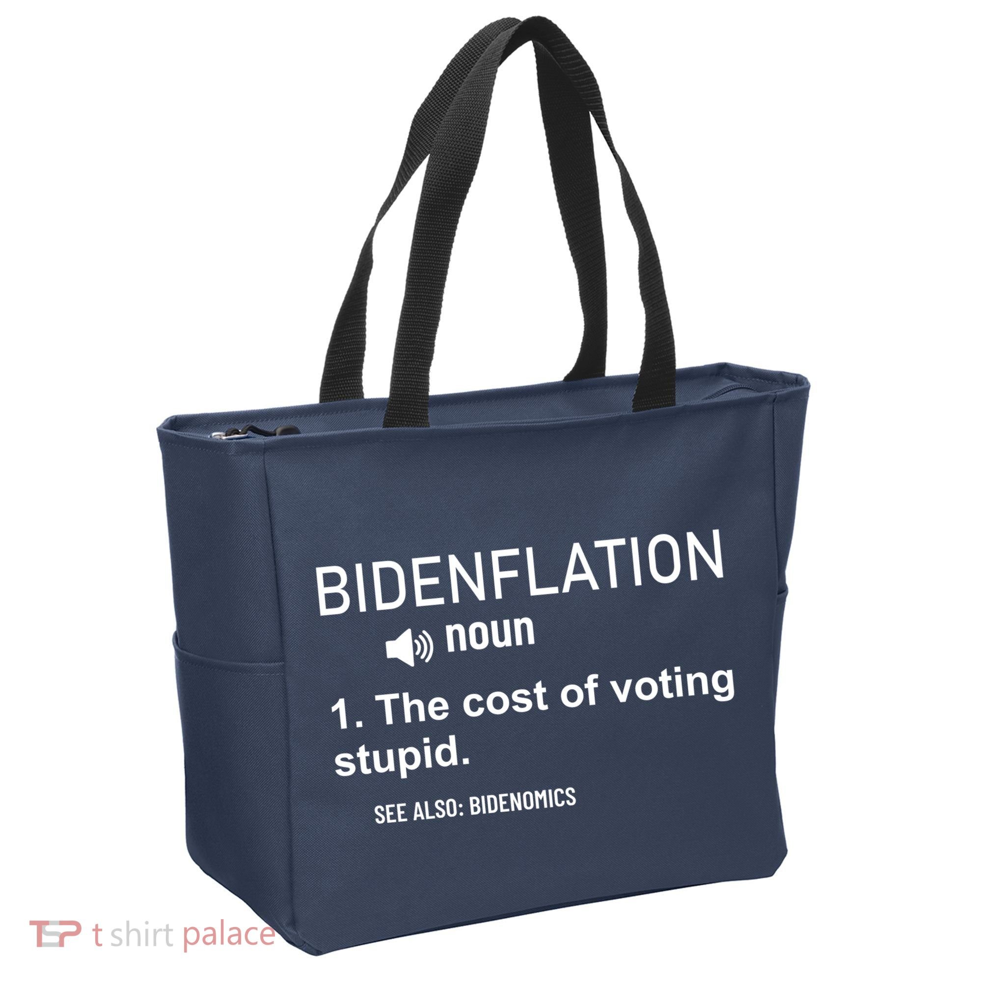 Bidenflation Noun The Cost Of Voting Stupid Tote Bag
