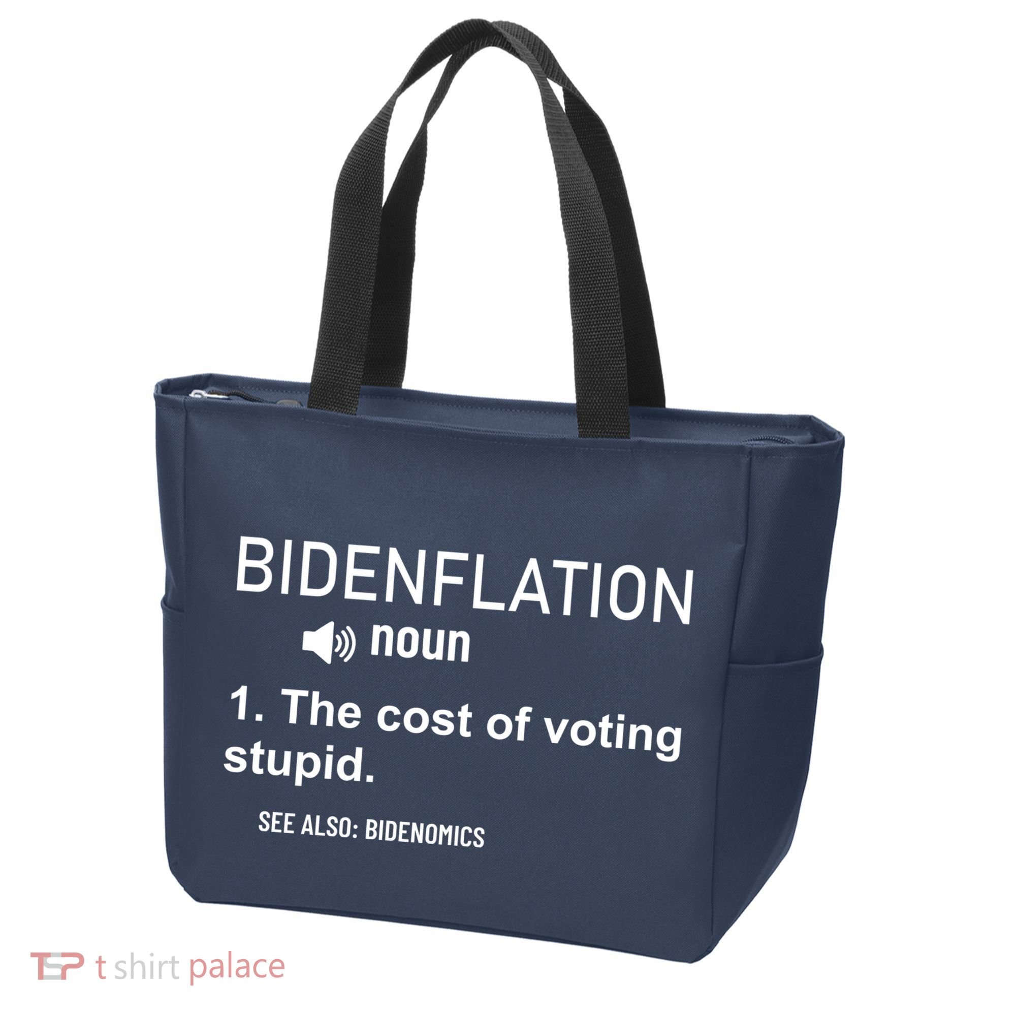 Bidenflation Noun The Cost Of Voting Stupid Tote Bag