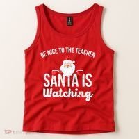 Be Nice To The Teacher Santa Is Watching Tank Top thumb 2