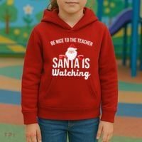 Be Nice To The Teacher Santa Is Watching Kids Hoodie thumb 3