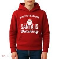 Be Nice To The Teacher Santa Is Watching Kids Hoodie thumb 4