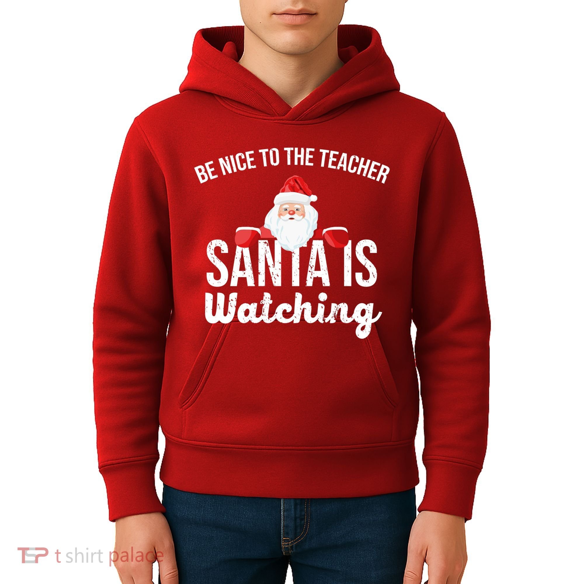 Be Nice To The Teacher Santa Is Watching Kids Hoodie