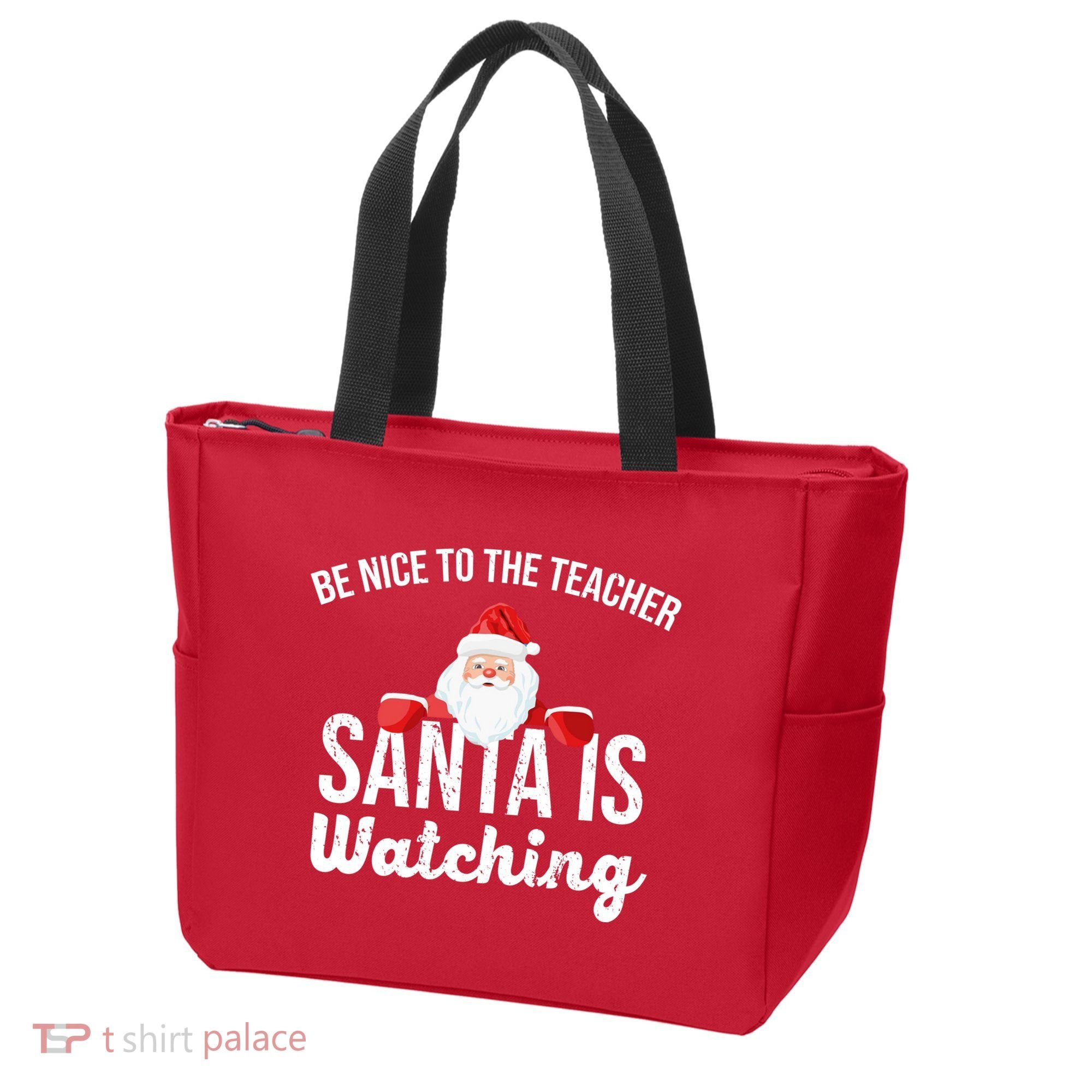 Be Nice To The Teacher Santa Is Watching Tote Bag