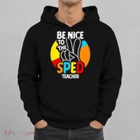 Be Nice To The Sped Teacher Awareness Special Education Cute Cool Gift Hoodie thumb 0