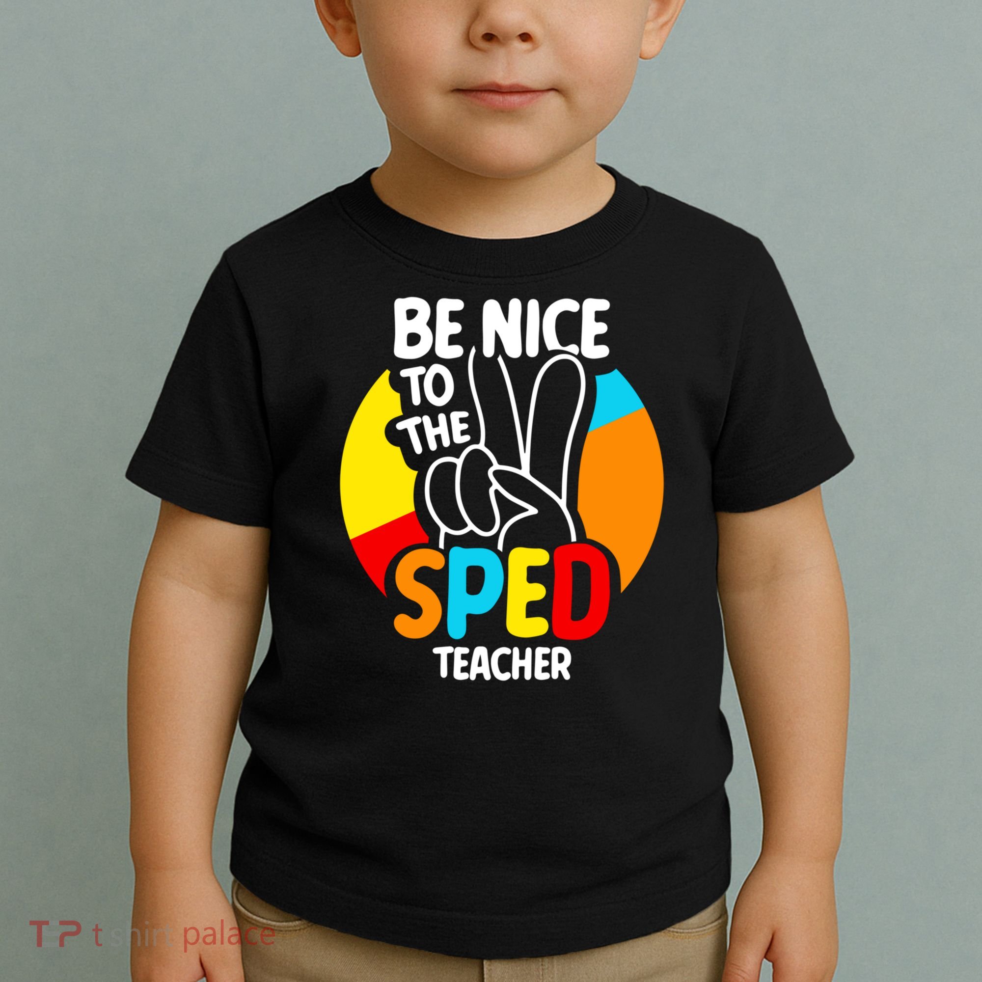 Be Nice To The Sped Teacher Awareness Special Education Cute Cool Gift Toddler T-Shirt