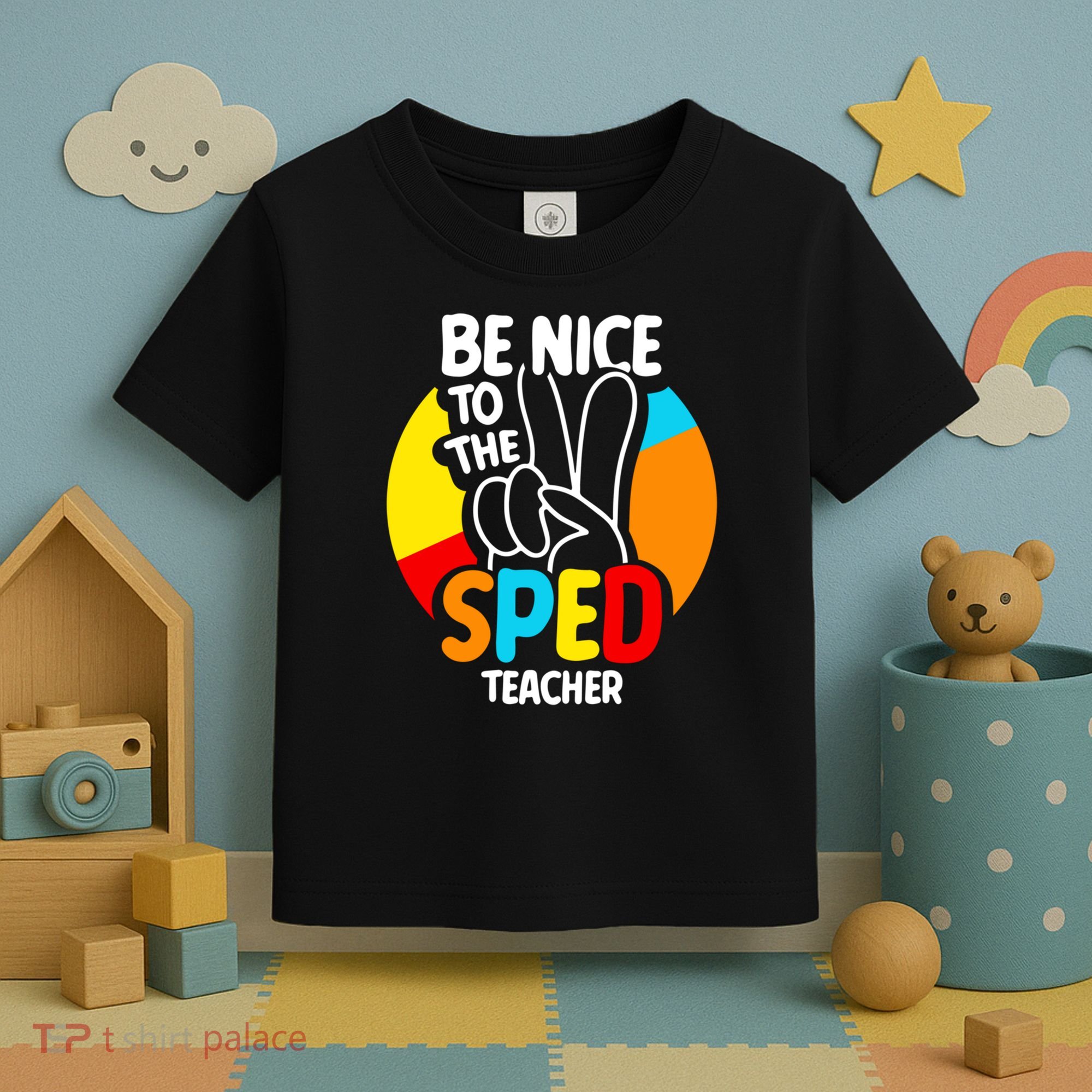Be Nice To The Sped Teacher Awareness Special Education Cute Cool Gift Toddler T-Shirt