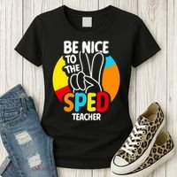 Be Nice To The Sped Teacher Awareness Special Education Cute Cool Gift Women's T-Shirt thumb 3