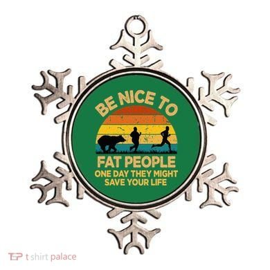Be Nice To Fat People Might Save Life Funny Camper Vintage Ornament