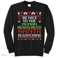 Be Nice To The Human Resources Santa Is Watching Christmas Sweatshirt thumb 0
