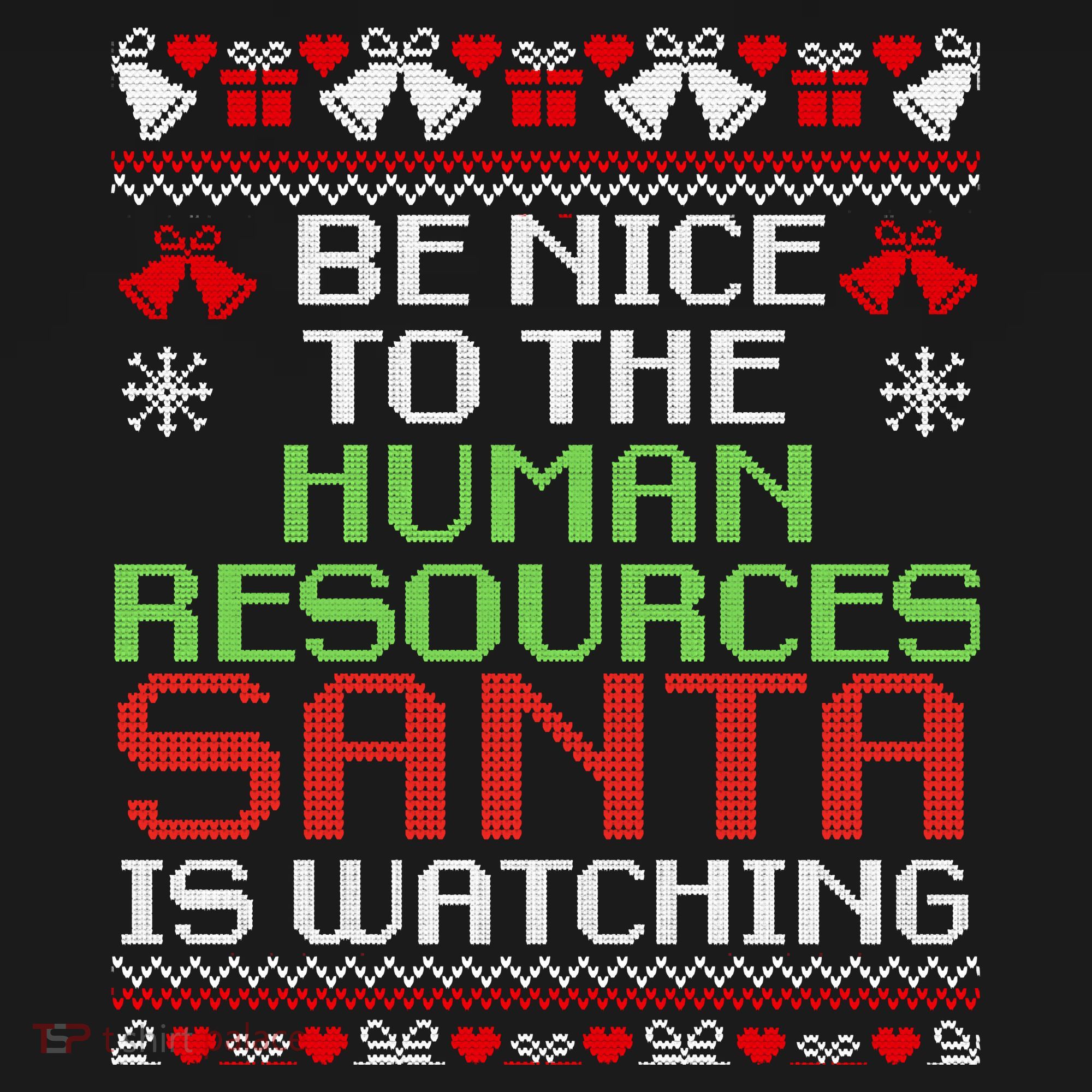 Be Nice To The Human Resources Santa Is Watching Christmas Women's Hoodie
