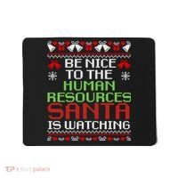 Be Nice To The Human Resources Santa Is Watching Christmas Mousepad thumb 0